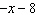 Factor completely and make the leading coefficient positive.