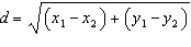 The distance of the line segment between two points and is