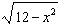 Evaluate the radical expression for the given value of the variable. If the square root does not exist write not real as the answer. for