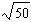 <strong>Simplify the radical then approximate it to two decimal places. </strong> A) 15.81 B) 7.07 C) 15.81 D) 7.07