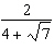 Rationalize the denominator and simplify.  