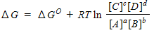 <strong> For a general equation , the relation between the free-energy change ( ) for the reaction under any condition and the free energy change under standard conditions ( ) can be written as _____.</strong> A) B) C) D)