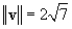 <strong>Find the magnitude of vector v. </strong> A) B) C) D) E)