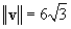 <strong>Find the magnitude of vector v. </strong> A) B) C) D) E)
