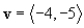 <strong>Find the component form of vector v. </strong> A) B) C) D) E)