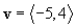 <strong>Find the component form of vector v. </strong> A) B) C) D) E)