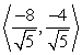 <strong>Find a unit vector in the direction of .</strong> A) B) C) D) E)