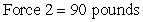 Given that and , find the angle beween the forces if the magnitude of the resultant force is . Round answer to the nearest degree.