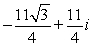 <strong>Find the standard form of the complex number shown below. </strong> A) B) C) D) E)