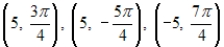 <strong>Which group of polar coordinates contains only representations of the point shown in the graph? </strong> A) B) C) D) E)