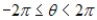 <strong>Find an interval for <font face=symbol></font> for which the graph is traced only once. </strong> A) B) C) D) E)