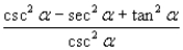 <strong>Use fundamental identities to simplify the expression below and then determine which of the following is not equivalent. </strong> A) B) C) D) E)