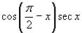 <strong>Use fundamental identities to simplify the expression below and then determine which of the following is not equivalent. </strong> A) B) C) D) E)