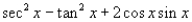 <strong>Multiply; then use fundamental identities to simplify the expression below and determine which of the following is not equivalent. </strong> A) B) C) D) E)