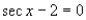 <strong>Which of the following is a solution to the given equation? </strong> A) B) C) D) E)