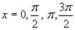 <strong>Find all solutions of the following equation in the interval . </strong> A) B) C) D) E)