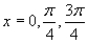 <strong>Find all solutions of the following equation in the interval . </strong> A) B) C) D) E)