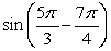 <strong>Find the exact value of the given expression. </strong> A) B) C) D)