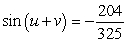 <strong>Find the exact value of given that and . (Both u and v are in Quadrant II.)</strong> A) B) C) D) E)