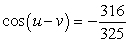 <strong>Find the exact value of given that and . (Both u and v are in Quadrant IV.)</strong> A) B) C) D) E)