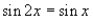 <strong>Find the exact solutions of the given equation in the interval . </strong> A) B) C) D) E)