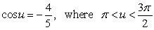 <strong>Use a double-angle formula to find the exact value of when .</strong> A) B) C) D) E)