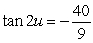 <strong>Use a double-angle formula to find the exact value of when .</strong> A) B) C) D) E)