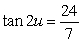 <strong>Use a double-angle formula to find the exact value of when .</strong> A) B) C) D) E)