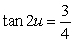 <strong>Use a double-angle formula to find the exact value of when .</strong> A) B) C) D) E)