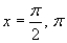 <strong>Find all solutions of the given equation in the interval . </strong> A) B) C) D) E)