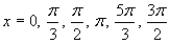 <strong>Find all solutions of the given equation in the interval . </strong> A) B) C) D) E)
