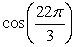 <strong>Evaluate the trigonometric function using its period as an aid. </strong> A) B) C) D) E)
