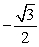 <strong>Evaluate the trigonometric function using its period as an aid. </strong> A) B) C) D) E)