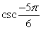 <strong>Use a calculator to evaluate the trigonometric function. Round your answer to four decimal places. (Be sure the calculator is set in the correct angle mode.) </strong> A)-0.0457 B)-0.8660 C)0.9990 D)-2.0000 E)-0.5000