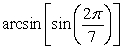 <strong>Use the properties of inverse trigonometric functions to evaluate .</strong> A) B) C) D) E)