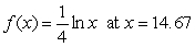 <strong>Evaluate the function . Round to 3 decimal places. (You may use your calculator.)</strong> A)1.546 B)0.671 C)1.280 D)-0.347 E)undefined