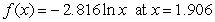 <strong>Evaluate the function . Round to 3 decimal places. (You may use your calculator.)</strong> A)-1.680 B)1.816 C)-1.816 D)0.229 E)undefined