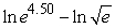 <strong>Find the exact value of without using a calculator.</strong> A)2.25 B)9 C)4 D)5 E)4.5