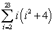 <strong>Use the properties of summation and Theorem 4.2 to evaluate the sum. </strong> A)4411 B)77,275 C)4319 D)65,016 E)77,259