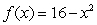 <strong>The graph of the function is given below. Which of the following definite integrals yields the area of the shaded region? </strong> A) B) C) D) E)