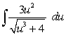 <strong>Find the indefinite integral of the following function and check the result by differentiation. </strong> A) B) C) D) E)