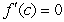 Determine whether Rolle's Theorem can be applied to the function on the closed interval . If Rolle's Theorem can be applied, find all numbers c in the open interval such that .