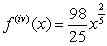 <strong>Given the derivative below find the requested higher-order derivative. , </strong> A) B) C) D) E)