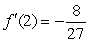<strong>Evaluate the derivative of the function at the point .</strong> A) B) C) D) E)