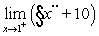 <strong>Find the limit (if it exists). Note that represents the greatest integer function. </strong> A)-11 B)10 C)does not exist D)11 E)-10