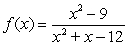 <strong>Find the vertical asymptotes (if any) of the function .</strong> A)x = 4 B)x = -4 C)x = 3 D)x = -3 E)x = 12