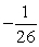 <strong>Find the limit. </strong> A)-26 B) C)26 D) E)13