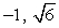 <strong>If is a root of , use synthetic division to factor the polynomial completely and list all real solutions of the equation.</strong> A) ; B) ; C) ; D) ; E) ;