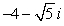 <strong>Write the complex conjugate of the complex number .</strong> A) B) C) D) E)