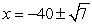 <strong>Use the quadratic formula to solve .</strong> A) B) C) D) E)